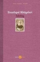 Sivastopol Hikayeleri - Nikolayevic Tolstoy, Lev