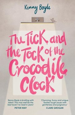 The Tick and the Tock of the Crocodile Clock - Boyle, Kenny