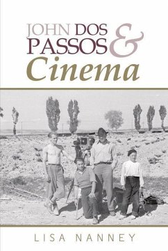 John Dos Passos and Cinema - Nanney, Lisa