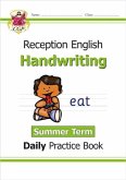 Reception Handwriting Daily Practice Book: Summer Term Reception Handwriting Daily Practice Book: Summer Term