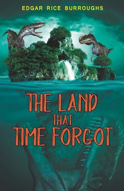 The Land that Time Forgot - Rice, Edgar Burroughs