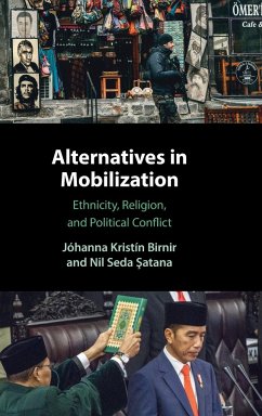Alternatives in Mobilization - Birnir, Johanna Kristin (University of Maryland, College Park); Satana, Nil Seda (University of Maryland, College Park)