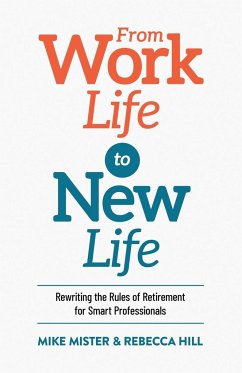 From Work Life to New Life - Mister, Mike; Hill, Rebecca