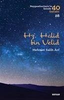 Hz. Halid bin Velid - Salih Ari, Mehmet