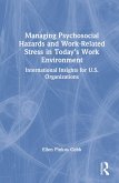 Managing Psychosocial Hazards and Work-Related Stress in Today's Work Environment