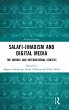 Salafi-Jihadism and Digital Media - Bild 1