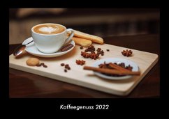 Kaffeegenuss 2022 Fotokalender DIN A3 - Tobias Becker