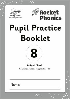 Reading Planet: Rocket Phonics - Pupil Practice Booklet 8 - Steel, Abigail