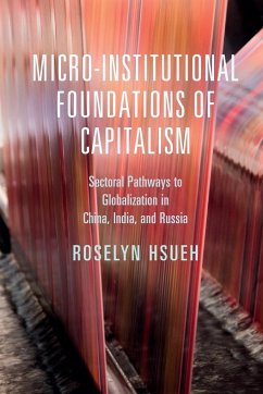 Micro-institutional Foundations of Capitalism - Hsueh, Roselyn