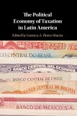 The Political Economy of Taxation in Latin America