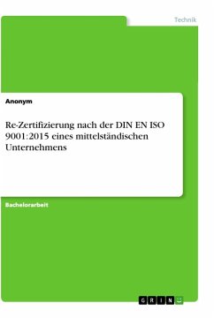 Re-Zertifizierung nach der DIN EN ISO 9001:2015 eines mittelständischen Unternehmens