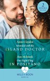 Stranded With The Island Doctor / One-Night Fling In Positano Stranded With The Island Doctor / One-Night Fling In Positano