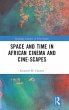 Space and Time in African Cinema and... - Bild 1