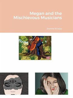 Megan and the Mischievous Musicians - Knapp, Jeanne