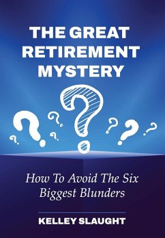 The Great Retirement Mystery - Slaught, Kelley