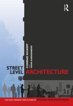 Street-Level Architecture - Kickert, Conrad; Karssenberg, Hans