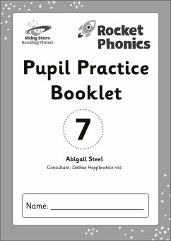 Reading Planet: Rocket Phonics - Pupil Practice Booklet 7 - Steel, Abigail