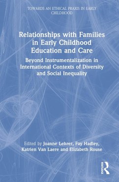 Relationships with Families in Early Childhood Education and Care - Lehrer, Joanne; Hadley, Fay; Laere, Katrien van
