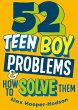 Problem Solved: 52 Teen Boy Problems &... - Bild 1
