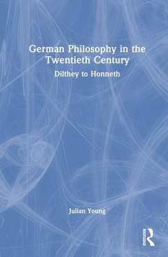 German Philosophy in the Twentieth Century - Young, Julian