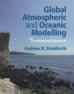 Global Atmospheric and Oceanic Modelling - Staniforth, Andrew N.