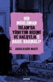 Bir Müslüman Islamda Yönetim Bicimi ve Halifelike Nasil Bakmali