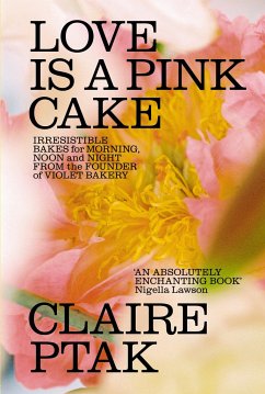 Love is a Pink Cake - Ptak, Claire