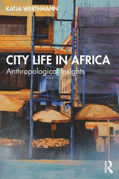 City Life in Africa - Werthmann, Katja