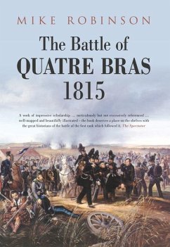 The Battle of Quatre Bras 1815 - Robinson, Mike