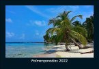 Palmenparadies 2022 Fotokalender DIN A5