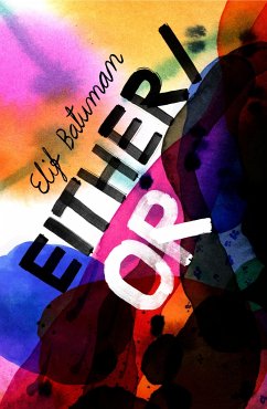 Either/Or - Batuman, Elif