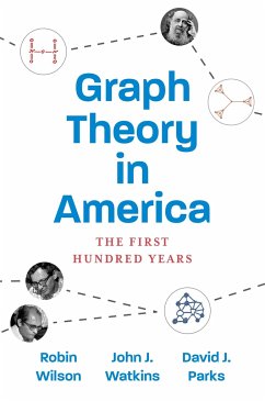 Graph Theory in America - Wilson, Robin; Watkins, John J.; Parks, David J.