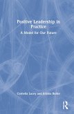Positive Leadership in Practice