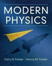 Modern Physics - Felder, Gary N. (Smith College, Massachusetts); Felder, Kenny M.