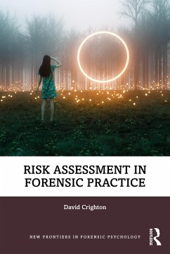 Risk Assessment in Forensic Practice - Crighton, David