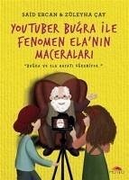 YouTuber Bugra ile Fenomen Elanin Maceralari - Ercan Züleyha cay, Said