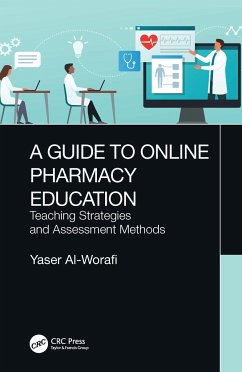 A Guide to Online Pharmacy Education - Al-Worafi, Yaser (University of Science and Technology of Fujairah,