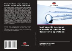 Instruments de coupe manuels et rotatifs en dentisterie opératoire - Madaan, Divyangana;Tandan, Monika