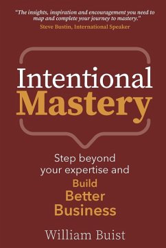 Intentional Mastery - Buist, William