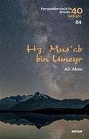 Hz. Musab bin Umeyr - Aksu, Ali