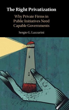 The Right Privatization - Lazzarini, Sergio G.