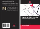 Ergonomia:A Lei Dentária