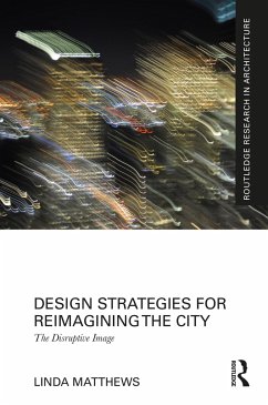 Design Strategies for Reimagining the City - Matthews, Linda