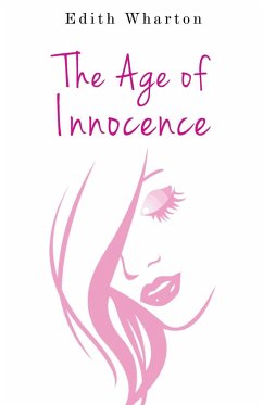 The Age of Innocence - Wharton, Edith