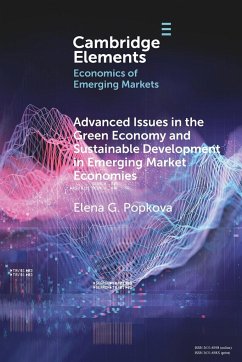 Advanced Issues in the Green Economy and Sustainable Development in Emerging Market Economies - Popkova, Elena G.