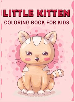 Little Kitten Coloring Book For Kids - Rosch, Melamie