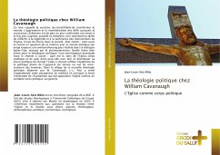 La théologie politique chez William Cavanaugh - Atia Mbia, Jean-Louis