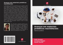 Avanços em materiais protéticos maxilofaciais - Kanwar, Rohi;Nagpal, Archana;verma, Ramit