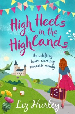 High Heels in the Highlands - Hurley, Liz