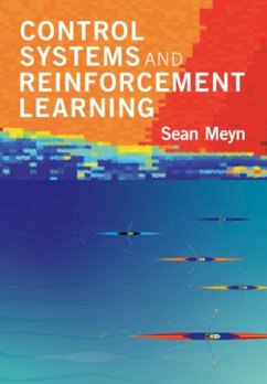 Control Systems and Reinforcement Learning - Meyn, Sean (University of Florida)